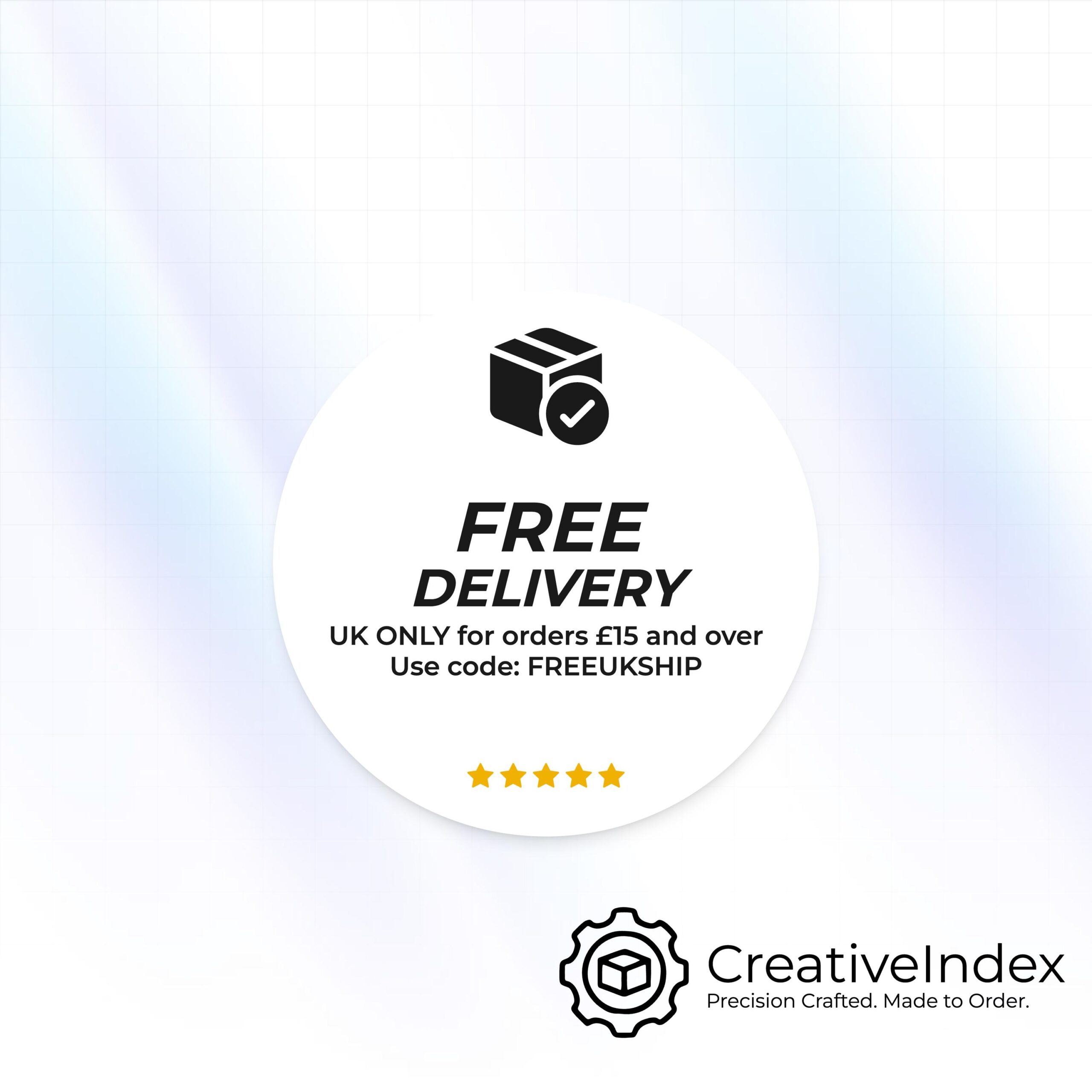A circular white graphic featuring a black icon of a box with a checkmark, the text FREE DELIVERY, UK ONLY for orders £15 and over, Use code: FREEUKSHIP, and five yellow stars.